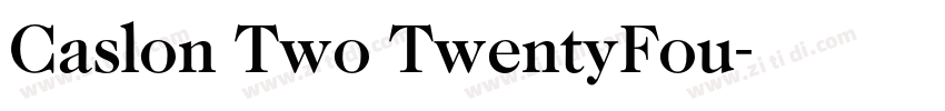 Caslon Two TwentyFou字体转换